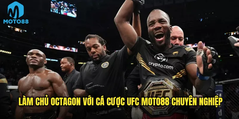 Tại sao cá cược UFC Moto88 lại hot đến vậy trong giới cược thủ? 3 Làm chủ octagon với cá cược UFC Moto88 chuyên nghiệp