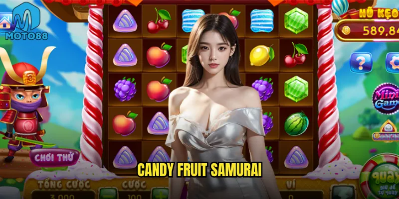 Candy Fruit Samurai tại Moto88 có kết hợp độc đáo như tên gọi? 1 Candy Fruit Samurai