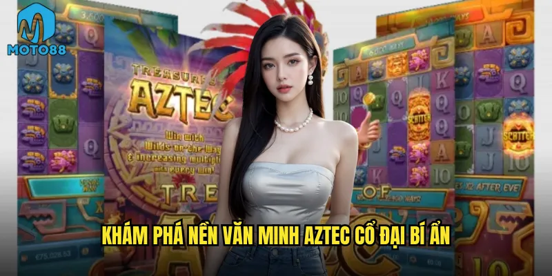 Kho báu Aztec Moto88 có phải là mỏ vàng thực sự? 2 Khám phá nền văn minh Aztec cổ đại bí ẩn